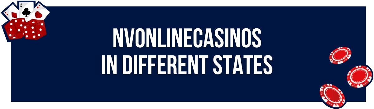 NVonlinecasinos in Different States
